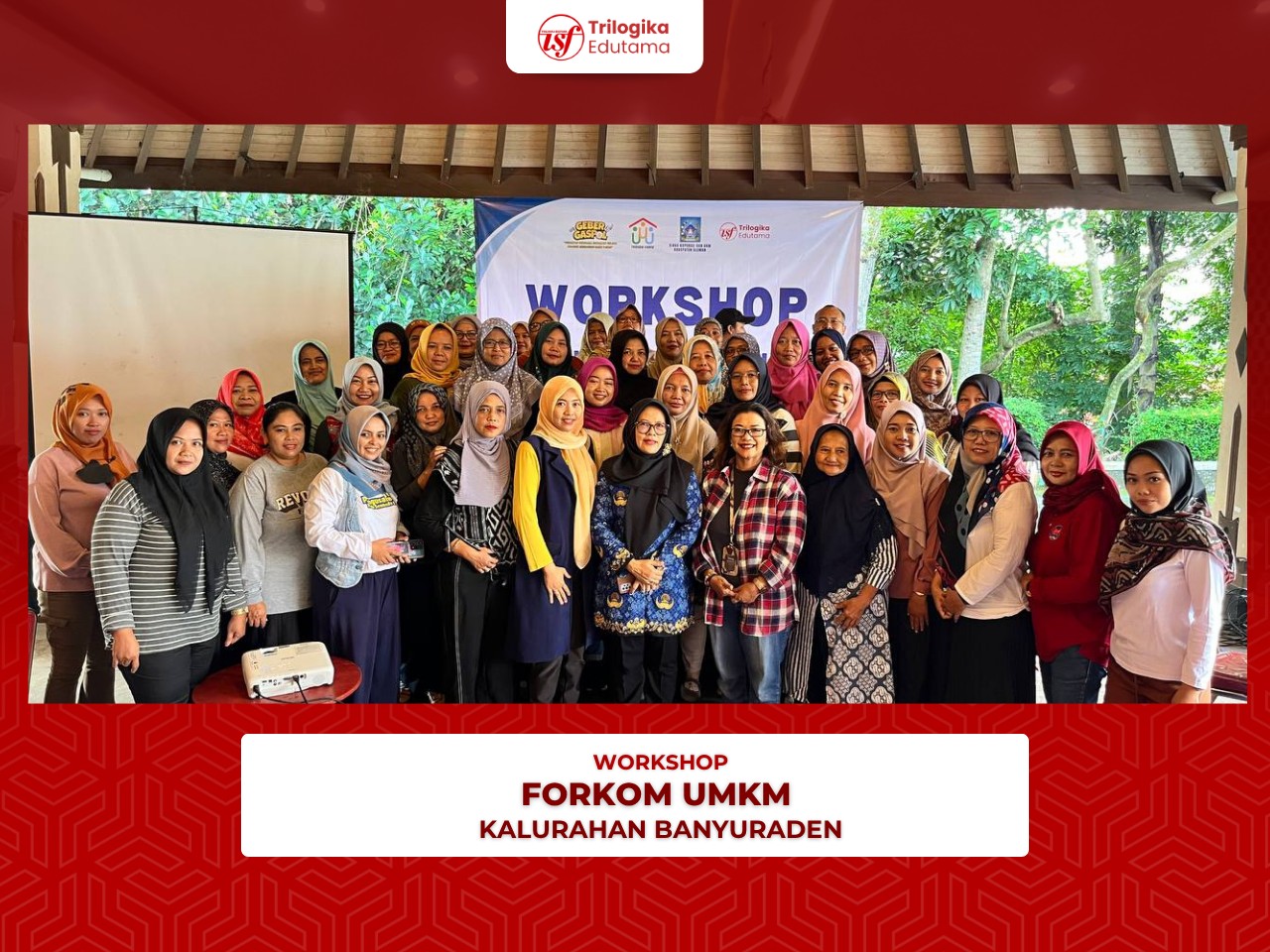 Dinkop UKM Sleman dan Trilogika Edutama Gelar Workshop Forum Komunikasi UMKM Kalurahan Banyuraden dan Temu Kemitraan dengan Dunia Usaha